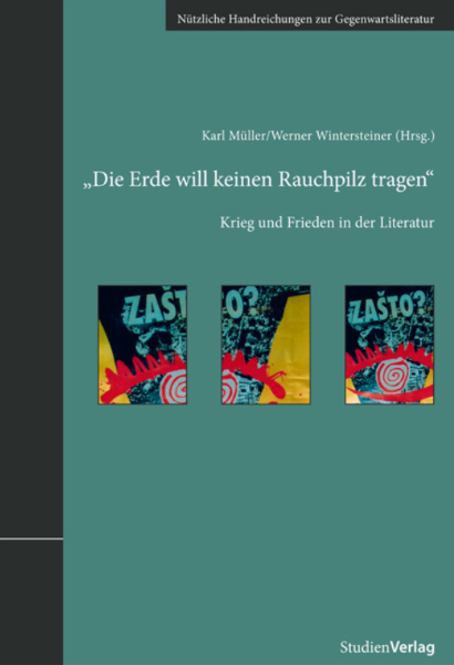 Karl Müller, Werner Wintersteiner (Hg.)<br>„Die Erde will keinen Rauchpilz tragen“.